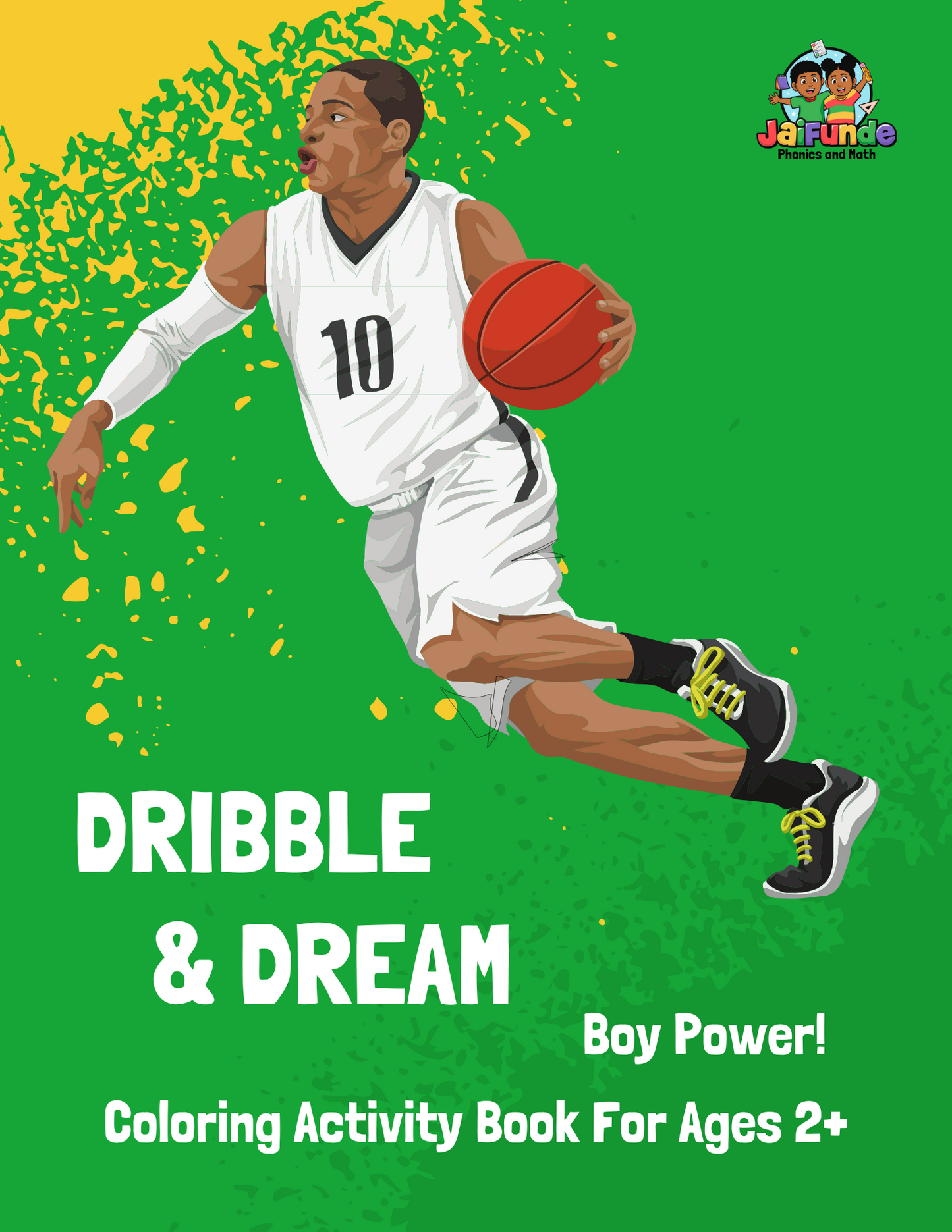 Dribble & Dream Coloring Activity Book For Boys Ages 2+
